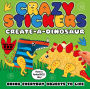 Create-a-Dinosaur: Bring Everyday Objects to Life. More than 300 Stickers!