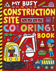 Books download kindle free My Busy Construction Coloring Book 9781664340251