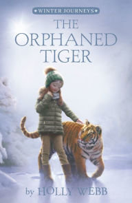 Title: The Orphaned Tiger, Author: Holly Webb