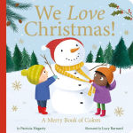 Alternative view 1 of We Love Christmas!: A Merry Book of Colors