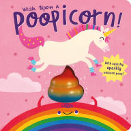 Download free pdf ebooks without registration Wish Upon a Poopicorn  9781664350038