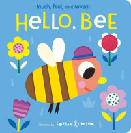 Free downloadable books for android Hello, Bee: Touch, Feel, and Reveal 9781664350052 in English