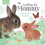 Title: Looking for Mommy: A lift-the-flap storybook, Author: Becky Davies