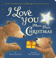 Title: I Love You More Than Christmas, Author: Ellie Hattie
