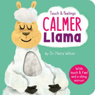 Title: Calmer Llama: Touch and Feelings, Author: Naira Wilson