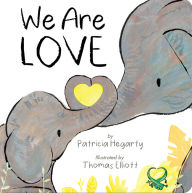 Title: We Are Love, Author: Patricia Hegarty