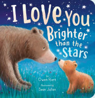 Title: I Love You Brighter than the Stars, Author: Owen Hart