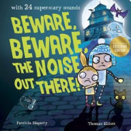 Title: Beware, Beware the Noise Out There! (B&N Exclusive Edition), Author: Patricia Hegarty