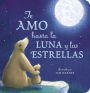 Te Amo hasta la Luna y las Estrellas (I Love You to the Moon and Back)