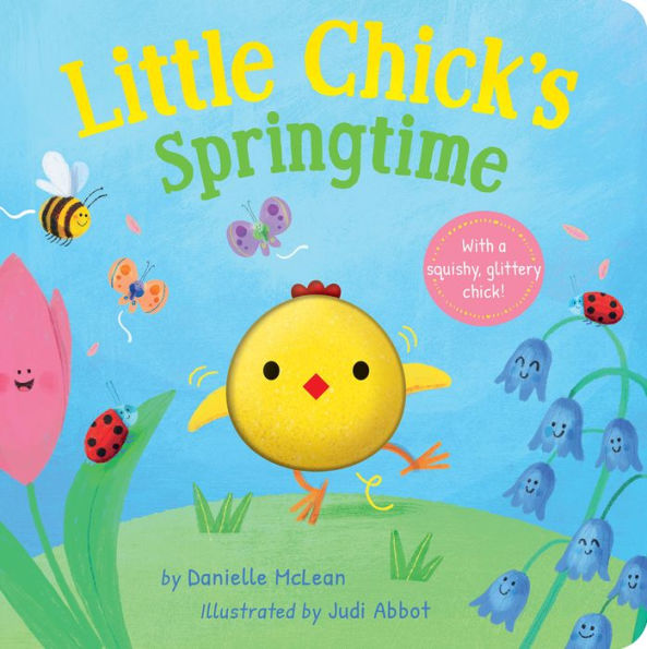Little Chick's Springtime: A Spring Board Book for Kids