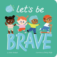 Title: Let's Be Brave, Author: Leah Osakwe