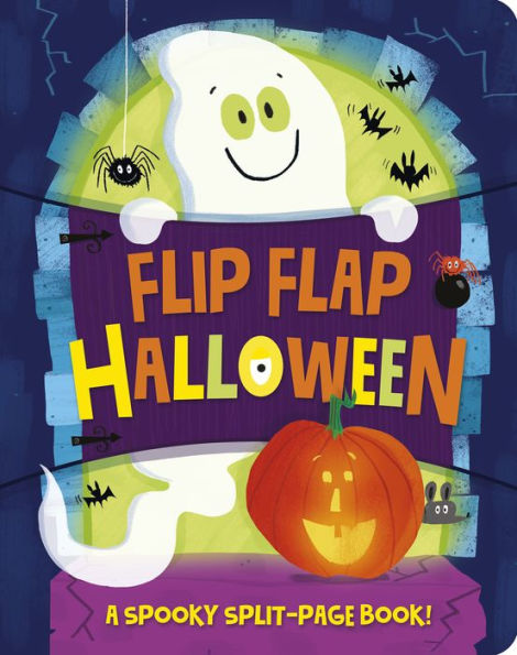 Flip Flap Halloween: A Spooky Split Page Book!