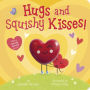 Hugs and Squishy Kisses!: With a squishy, sparkly heart!