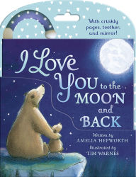 Title: I Love You to the Moon and Back Cloth Book: Cloth book with teether, mirror, and crinkle pages, Author: Tiger Tales