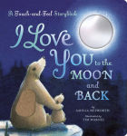 Alternative view 1 of I Love You to the Moon and Back: A Touch-and-Feel Book