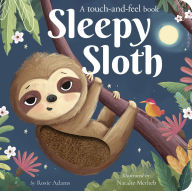 Title: Sleepy Sloth: A touch-and-feel book, Author: Rosie Adams