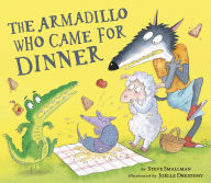 Title: The Armadillo Who Came for Dinner, Author: Steve Smallman