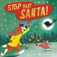 Title: Stop That Santa!, Author: Alastair Heim