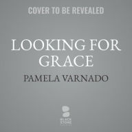 Title: Looking for Grace, Author: Pamela Varnado