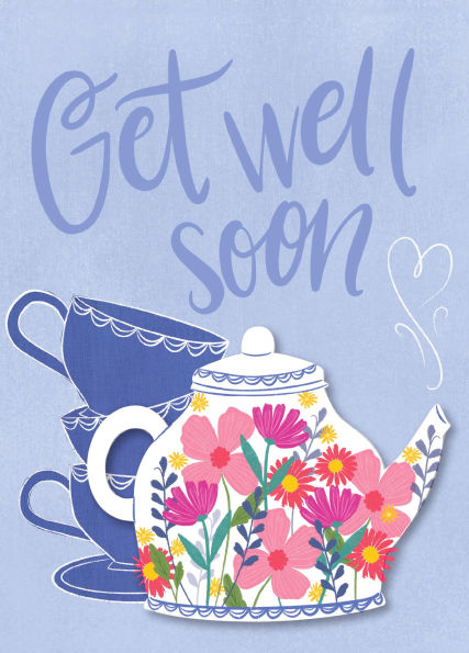 Greeting Card Get Well Teapot