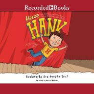 Title: Bookmarks Are People Too! (Here's Hank Series #1), Author: Henry Winkler