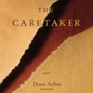 Title: The Caretaker, Author: Doon Arbus