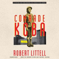 Title: Comrade Koba: A Novel, Author: Robert Littell