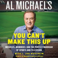 Title: You Can't Make This Up, Author: Al Michaels