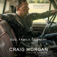 Title: God, Family, Country, Author: Craig Morgan