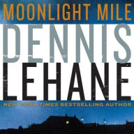 Title: Moonlight Mile, Author: Dennis Lehane