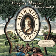 Title: Mirror Mirror, Author: Gregory Maguire