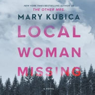 Title: Local Woman Missing, Author: Mary Kubica