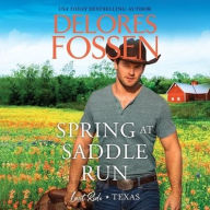 Title: Spring at Saddle Run, Author: Delores Fossen