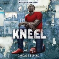 Title: Kneel, Author: Candace Buford