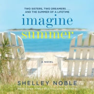 Title: Imagine Summer, Author: Shelley Noble