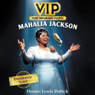 Title: VIP: Mahalia Jackson: Freedom's Voice, Author: Denise Lewis Patrick