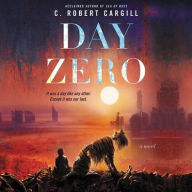 Title: Day Zero, Author: C. Robert Cargill