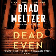 Title: Dead Even, Author: Brad Meltzer