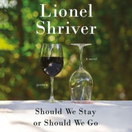 Title: Should We Stay or Should We Go, Author: Lionel Shriver
