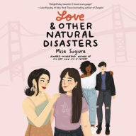 Title: Love & Other Natural Disasters, Author: Misa Sugiura