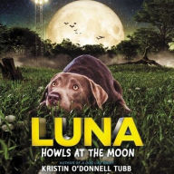 Title: Luna Howls at the Moon, Author: Kristin O'Donnell Tubb