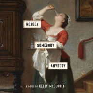 Title: Nobody, Somebody, Anybody, Author: Kelly McClorey