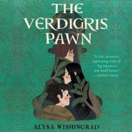 Title: The Verdigris Pawn, Author: Alysa Wishingrad