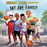 Title: We Are Family, Author: LeBron James
