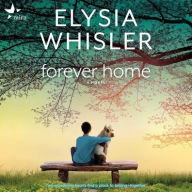 Title: Forever Home, Author: Elysia Whisler