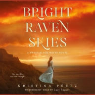 Title: Bright Raven Skies Lib/E, Author: Kristina Pïrez