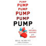 Pump: A Natural History of the Heart