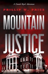 Title: Mountain Justice, Author: Phillip Price