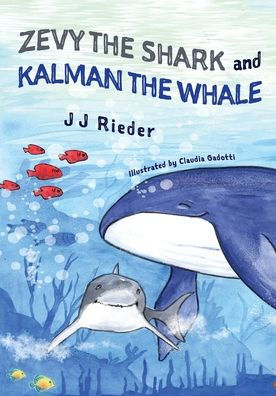 Zevy the Shark and Kalman the Whale
