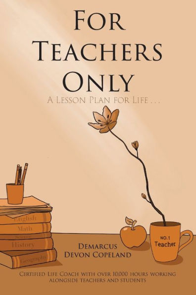 for Teachers Only: A Lesson Plan Life...